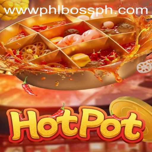 Exploring the World of Hotpot: A Comprehensive Guide to PHLBOSS