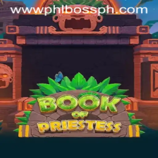 Unveiling the Mysteries of BookOfPriestess: A Guide to Conquer the PHLBOSS