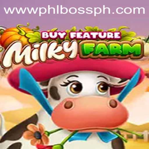 Discover the Exciting World of MilkyFarmBuyFeature with PHLBOSS