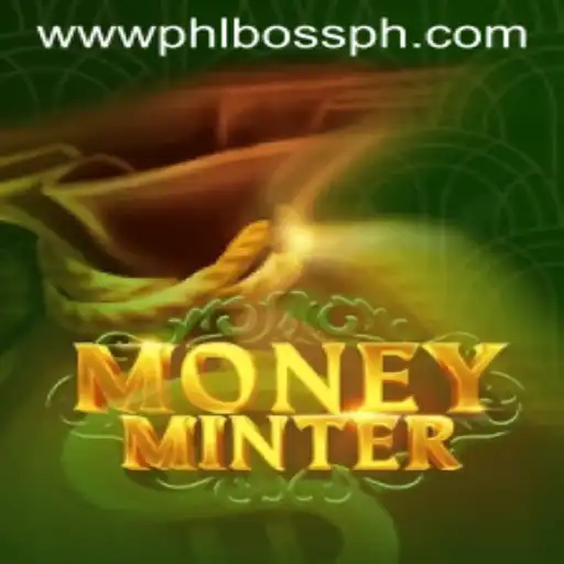Discover the World of MoneyMinter: A Thrilling New Adventure with PHLBOSS