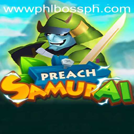 PreachSamurai: An Epic Journey into the World of PHLBOSS